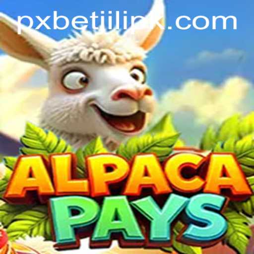 Exploring the World of AlpacaPays: The Latest Sensation Powered by PXBET JILI