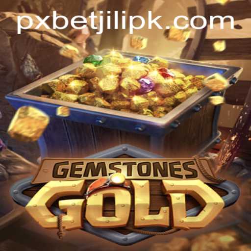 Exploring the Enchanting World of GemstonesGold: A PXBET JILI Adventure