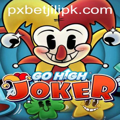 Exploring the Thrilling World of GoHighJoker: A Look into PXBET JILI's Latest Offering