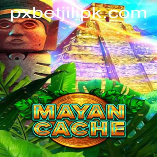 Exploring the Thrilling World of MayanCache and PXBET JILI