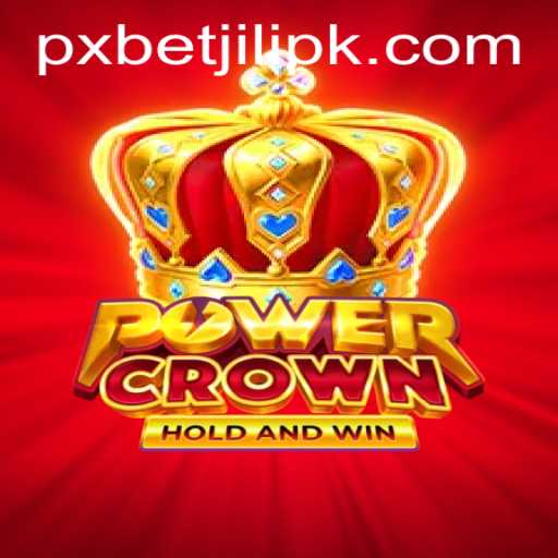 Unveiling PowerCrown: A Deep Dive into the Exciting World of PXBET JILI Gaming