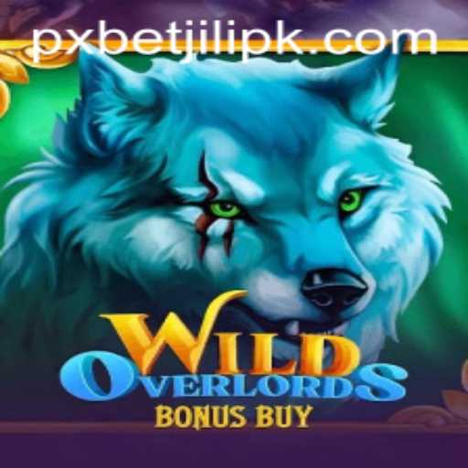 Exploring the Exciting World of WildOverlordsBonusBuy: The Latest Sensation by PXBET JILI