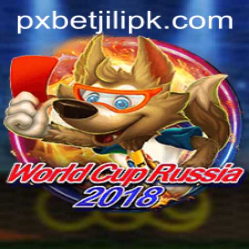 Exploring WorldCupRussia2018: Unveiling the Game Dynamics of PXBET JILI
